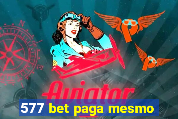 577 bet paga mesmo